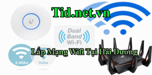 Lap Mang Wifi Tai Hai Duong Gia Re