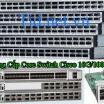 Cung Cap Core Switch Cisco 10g 100g