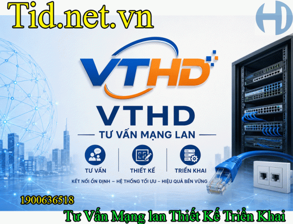 Tư Vấn Mạng lan Thiết Kế Triển Khai