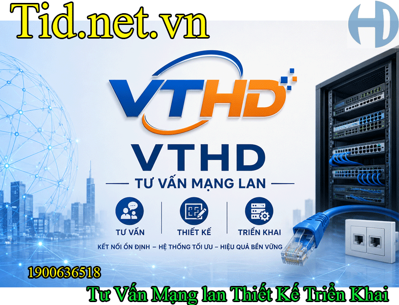 Tư Vấn Mạng lan Thiết Kế Triển Khai